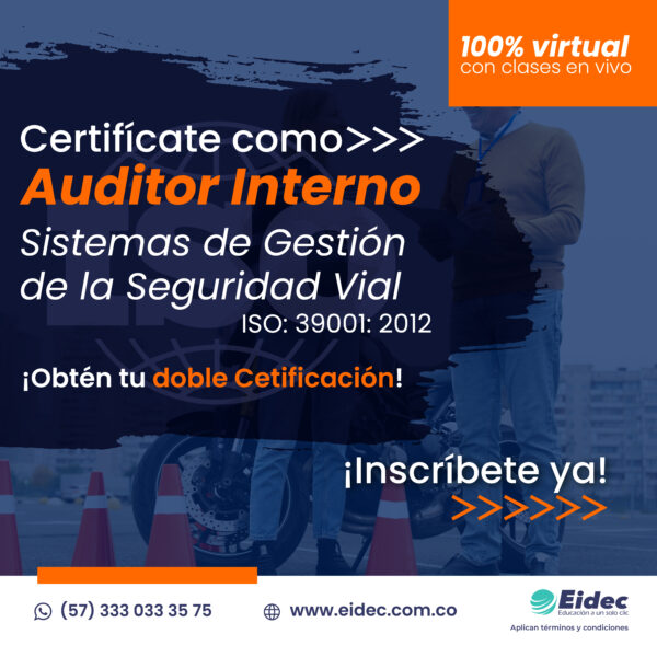 Auditor Interno Seguridad Vial ISO 39001:2012 + Diplomado en Planes estratégicos de seguridad vial PESV